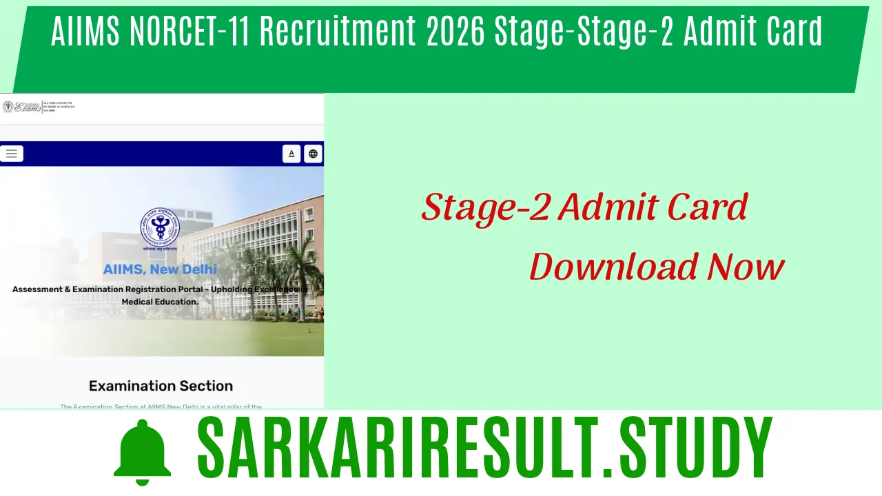 AIIMS NORCET-11 Recruitment 2026 Stage-Stage-2 Admit Card 