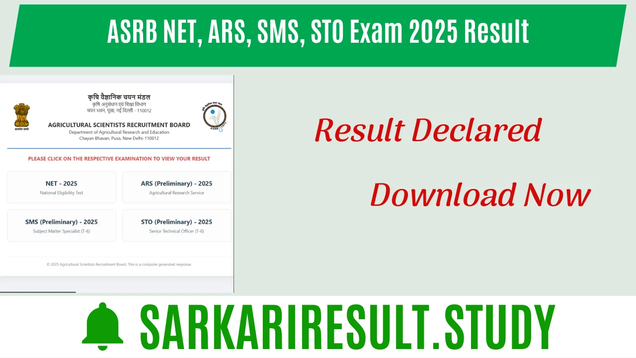 ASRB NET, ARS, SMS, STO Exam 2025 Result