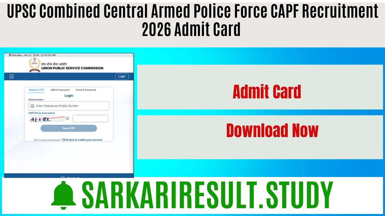 UPSC Combined Central Armed Police Force CAPF Recruitment 2026 Admit Card 