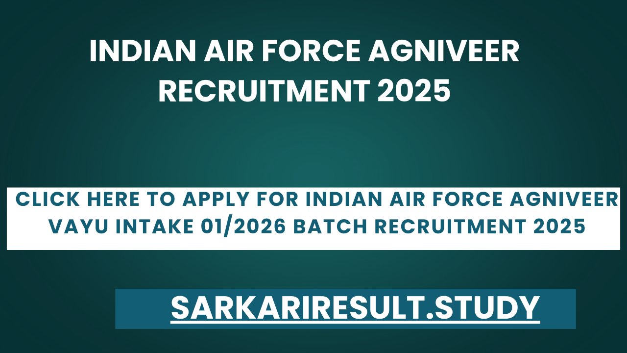 Indian Air Force Agniveer Recruitment 2025