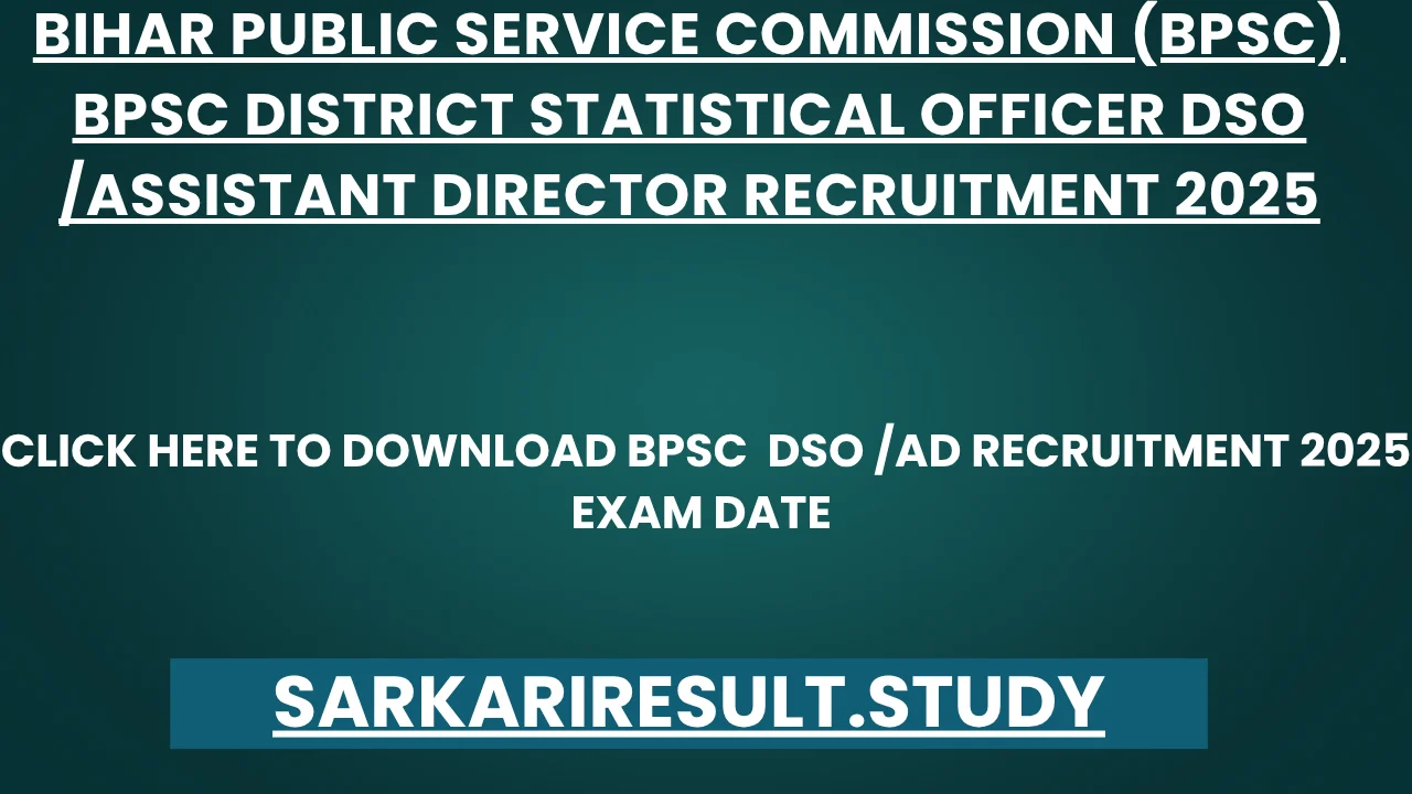 BPSC  DSO /AD Recruitment 2025 Exam Date 