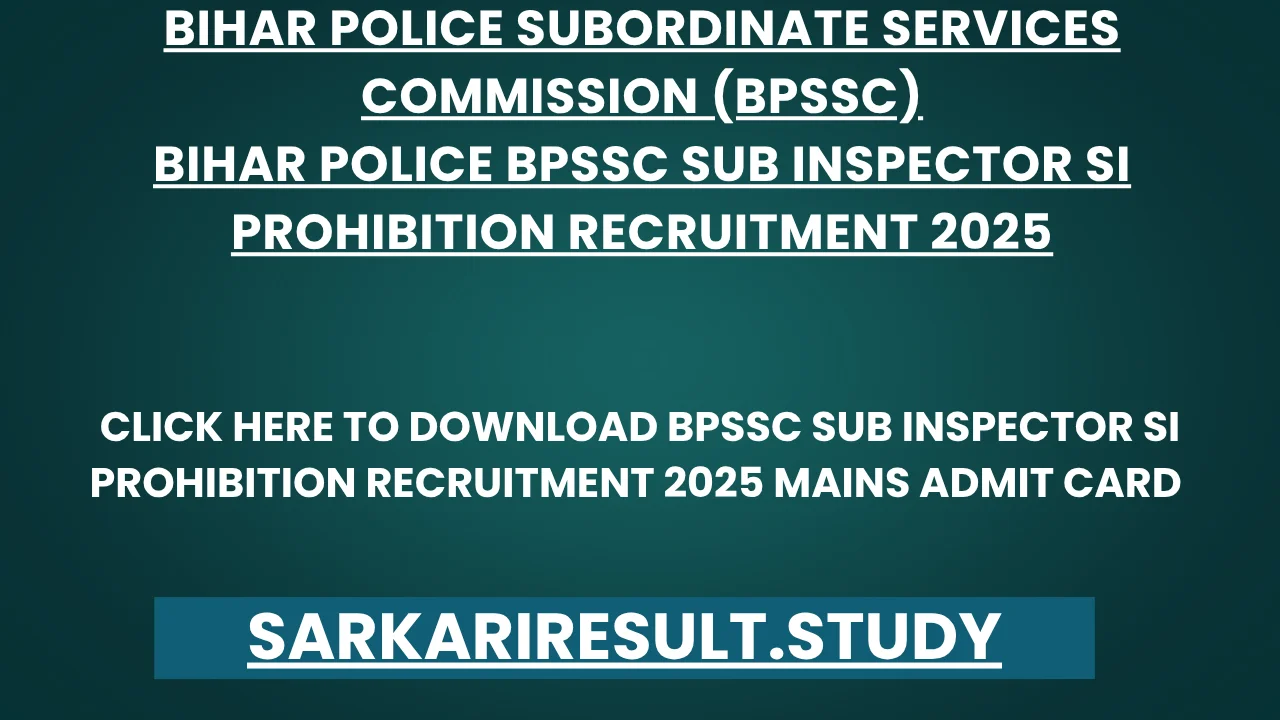 BPSSC Sub Inspector SI Prohibition Recruitment 2025 Mains Admit Card 