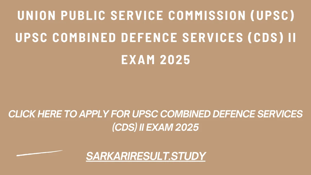 UPSC Combined Defence Services (CDS) II Exam 2025