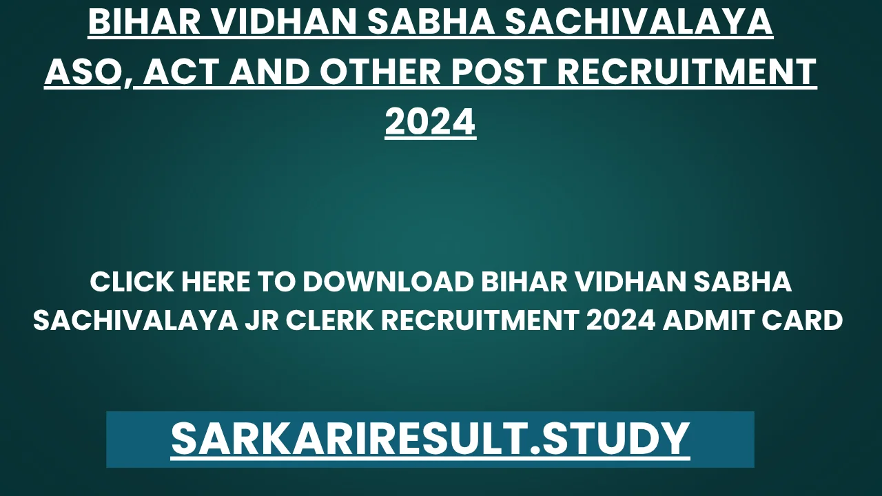 Bihar Vidhan Sabha Sachivalaya Jr Clerk Recruitment 2024 Admit Card 