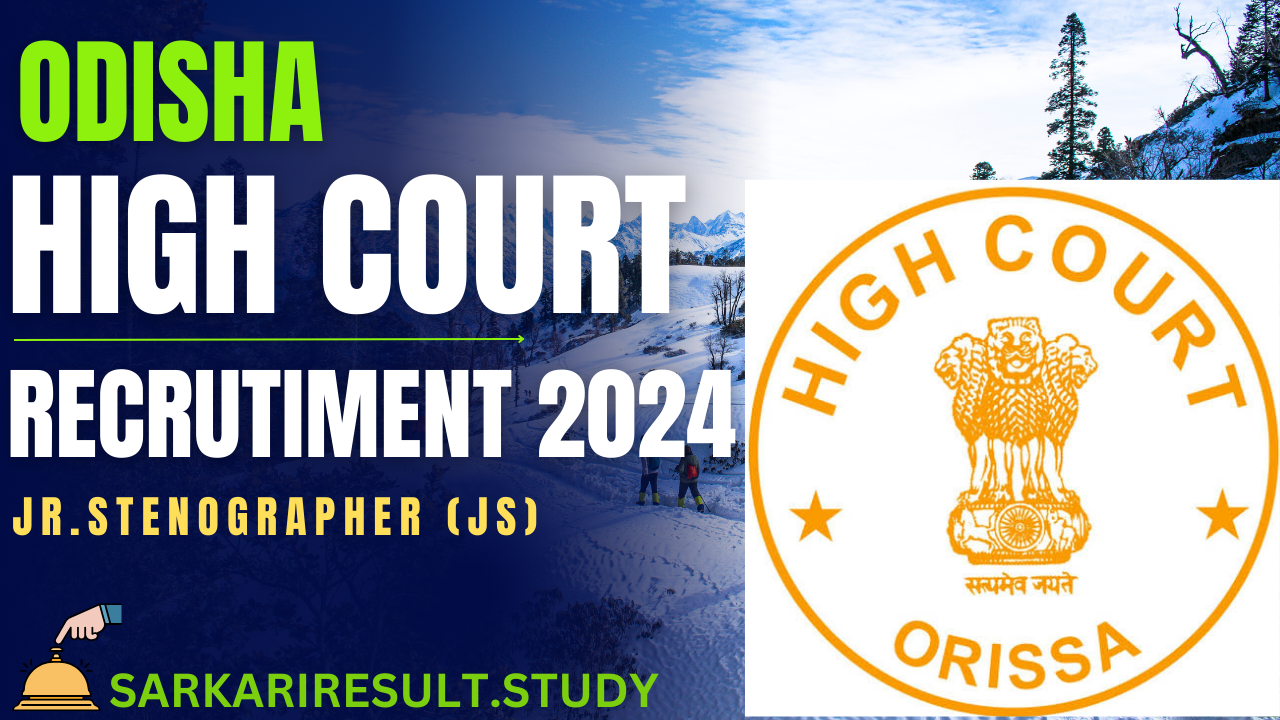 Odisha HC Jr. Stenographer Recruitment 2024