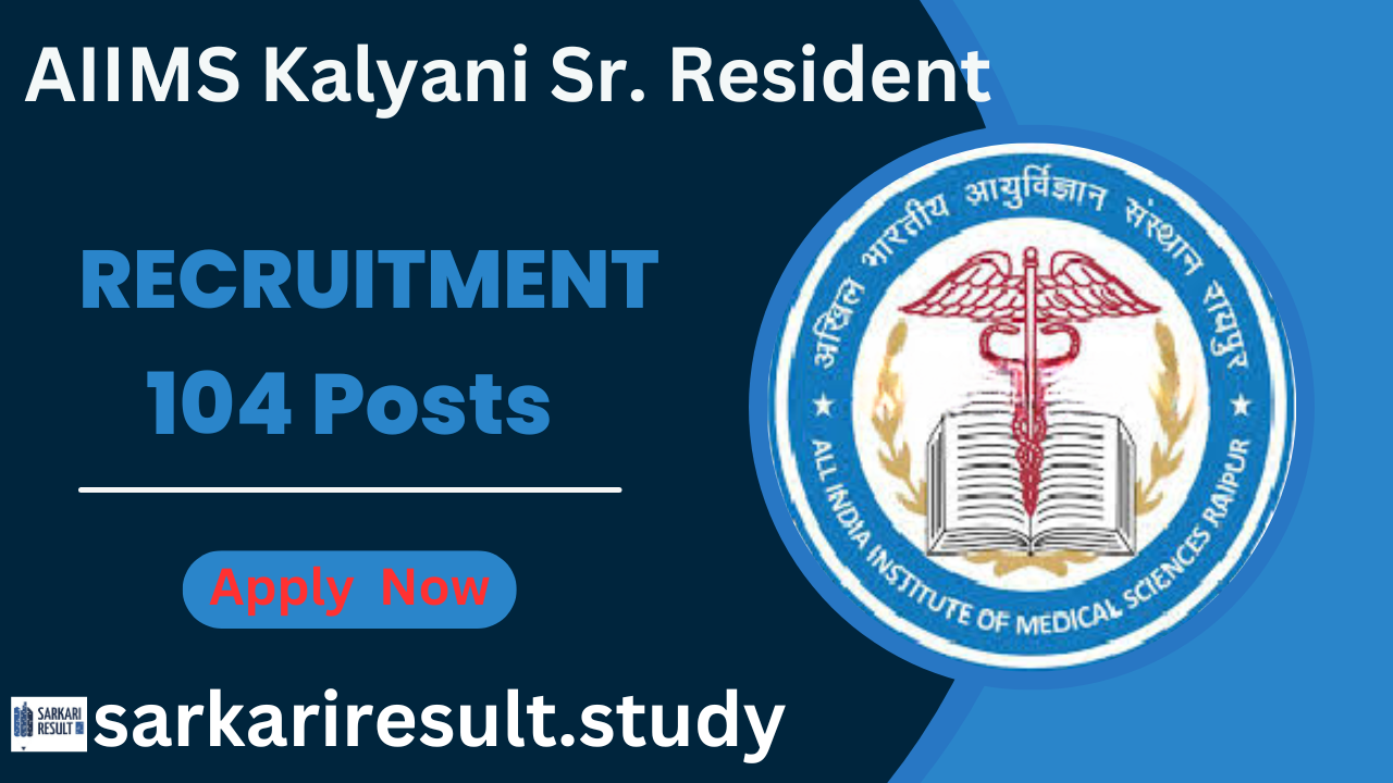 AIIMS Kalyani Sr. Resident Recruitment 2024