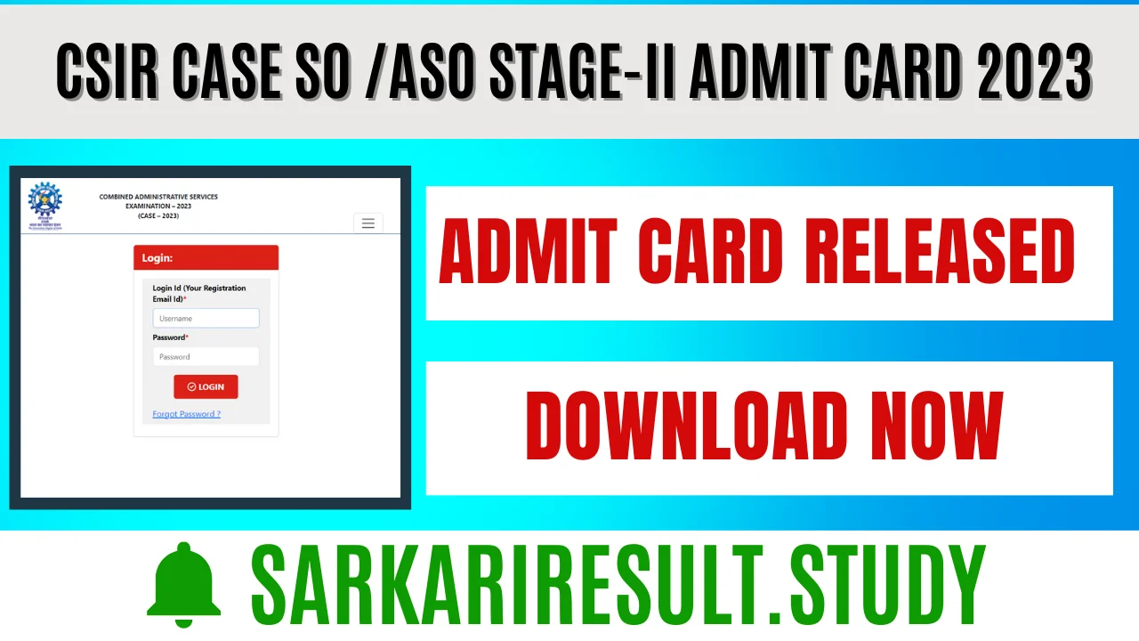 CSIR CASE SO /ASO Stage-II Admit Card 2023