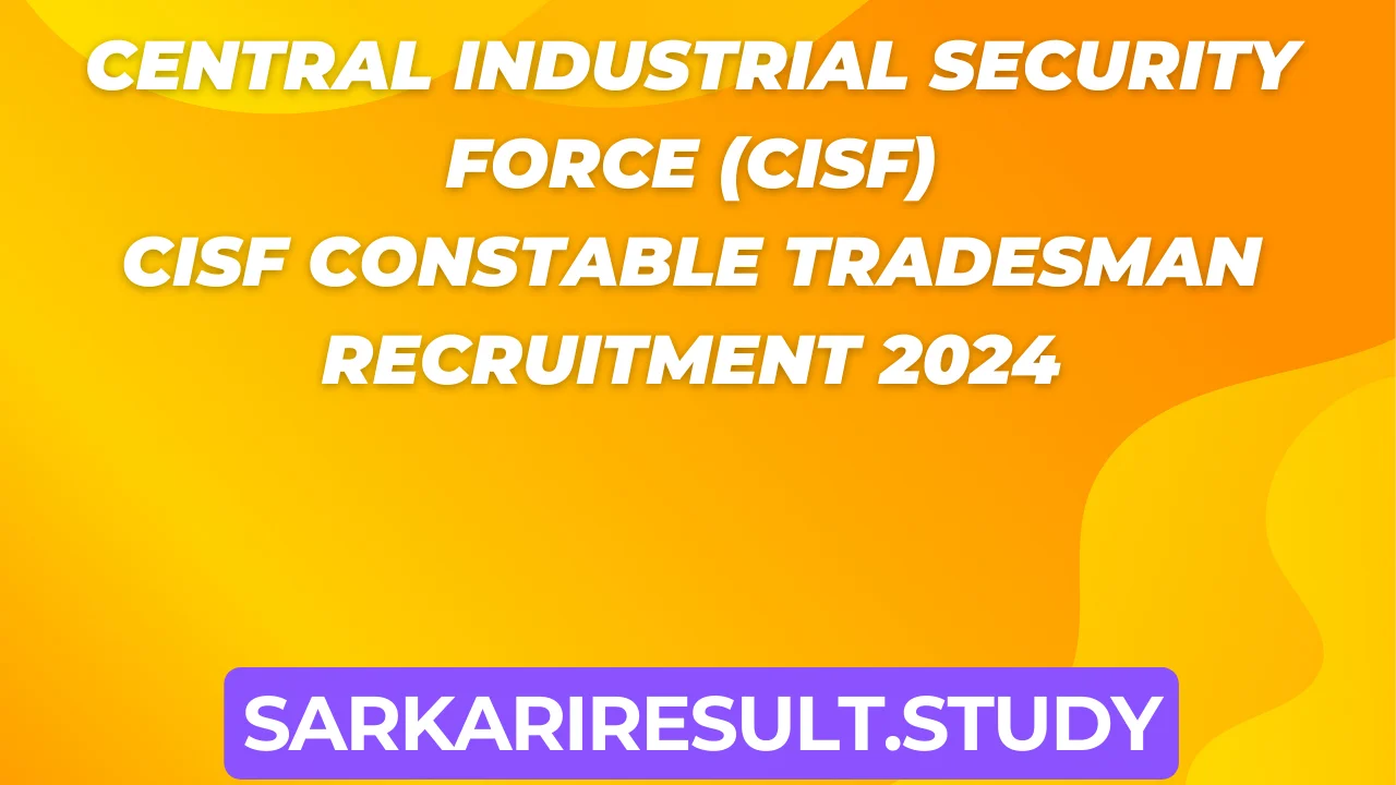 CISF Constable Tradesman Recruitment 2024