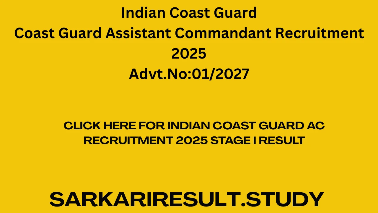 Indian Coast Guard AC Recruitment 2025 Stage I Result