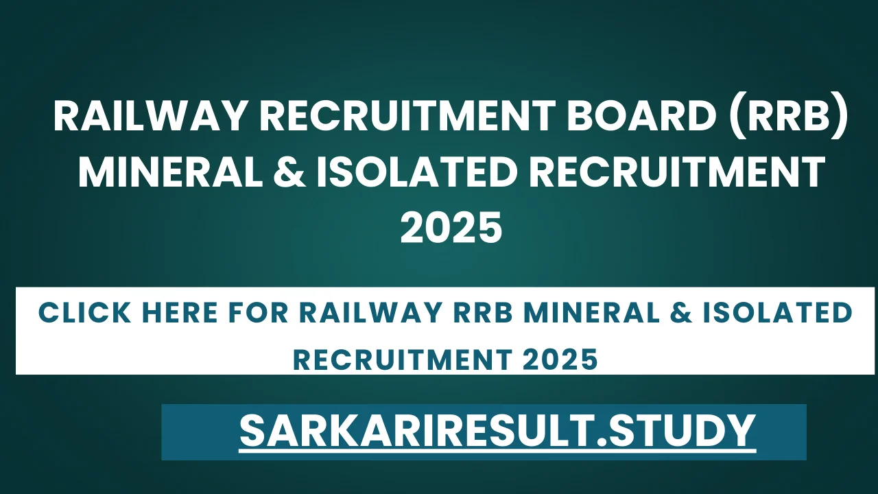 Railway RRB Mineral & Isolated Recruitment 2025