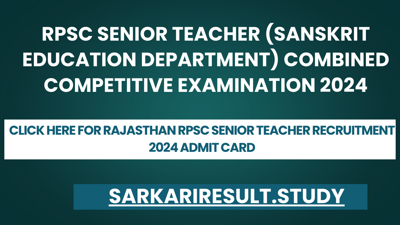 Rajasthan RPSC Senior Teacher Recruitment 2024 Admit Card