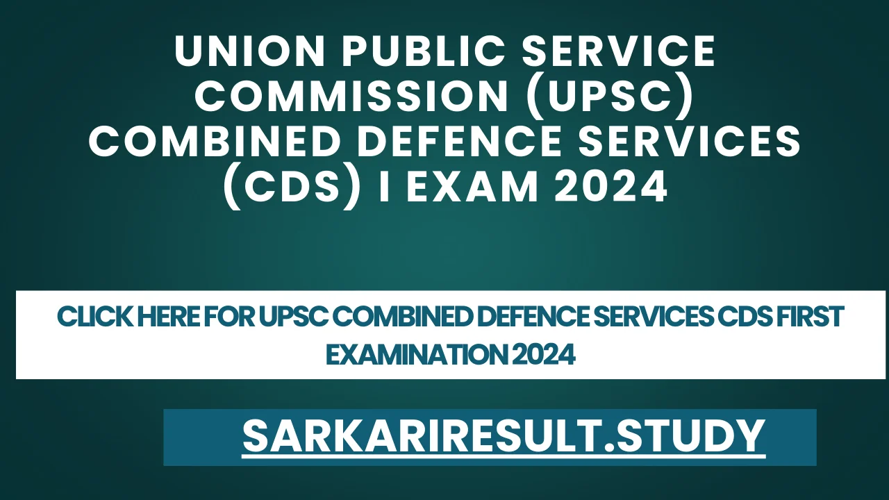 UPSC Combined Defence Services CDS First Examination 2024