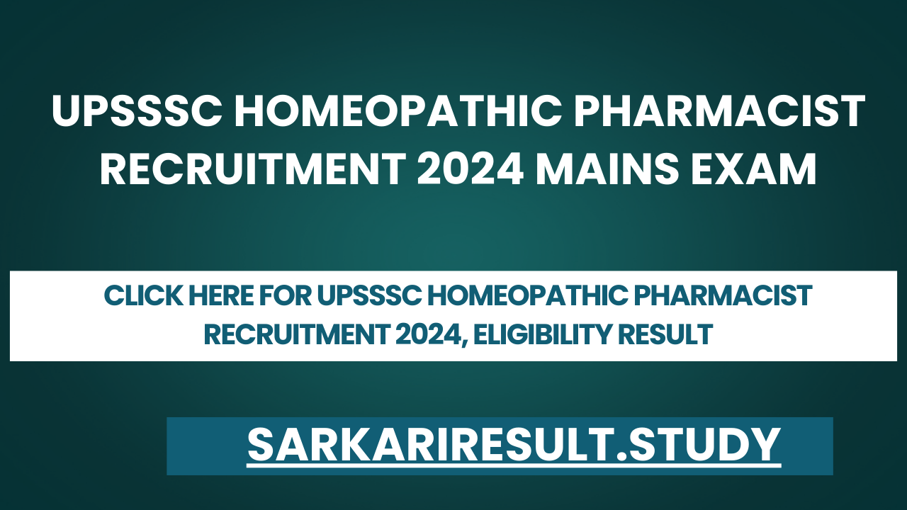 UPSSSC Homeopathic Pharmacist Recruitment 2024, Eligibility Result