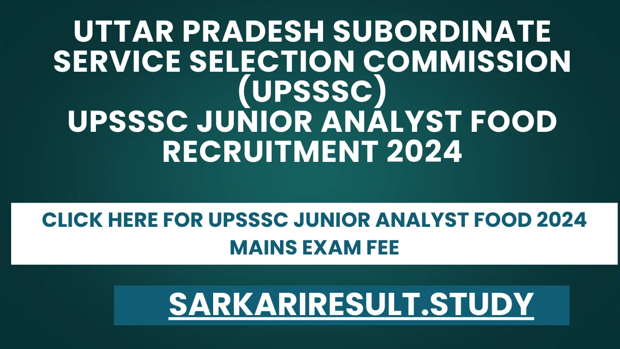 UPSSSC Junior Analyst Food 2024 Mains Exam Fee