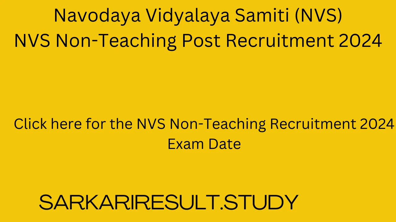 NVS Non Teaching Recruitment 2024 Exam Date