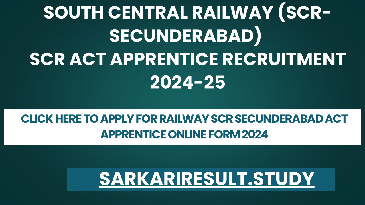 Railway SCR Secundarabad ACT Apprentice Online Form 2024