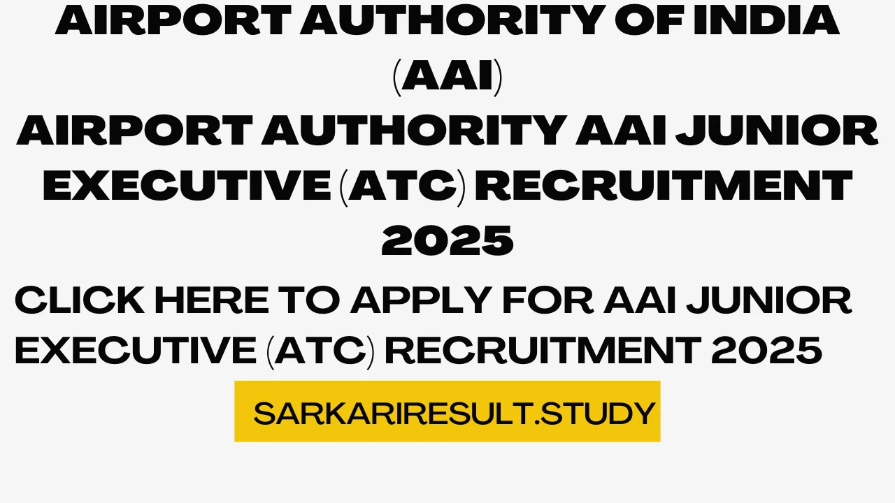 AAI Junior Executive (ATC) Recruitment 2025