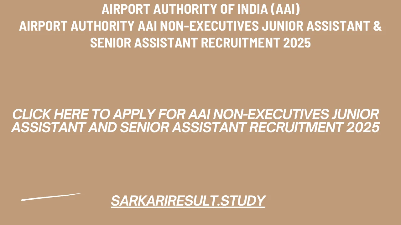 AAI Non Executives Junior Assistant and Senior Assistant Recruitment 2025