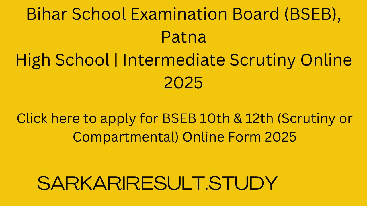 BSEB 10th & 12th (Scrutiny or Compartmental) Online Form 2025