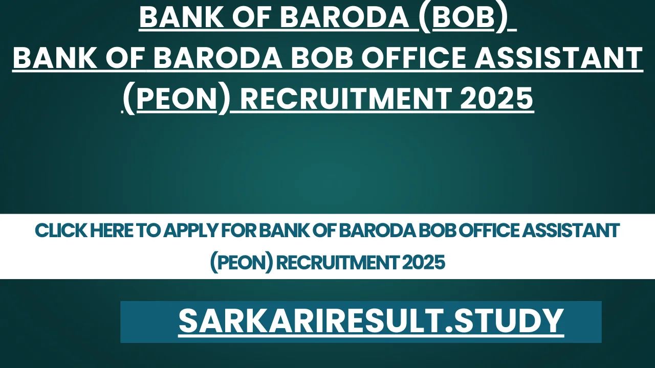 Bank of Baroda BOB Office Assistant (Peon) Recruitment 2025
