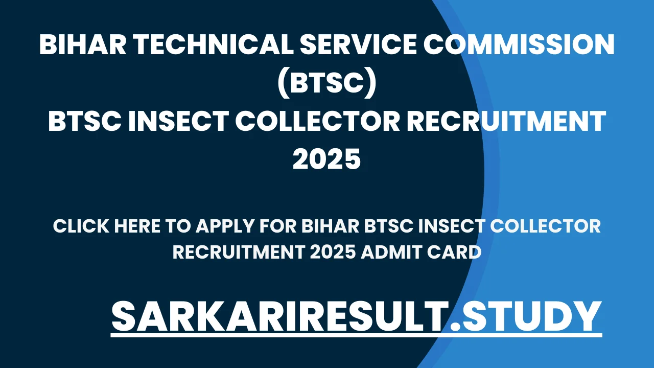 Bihar BTSC Insect Collector Recruitment 2025 Admit Card
