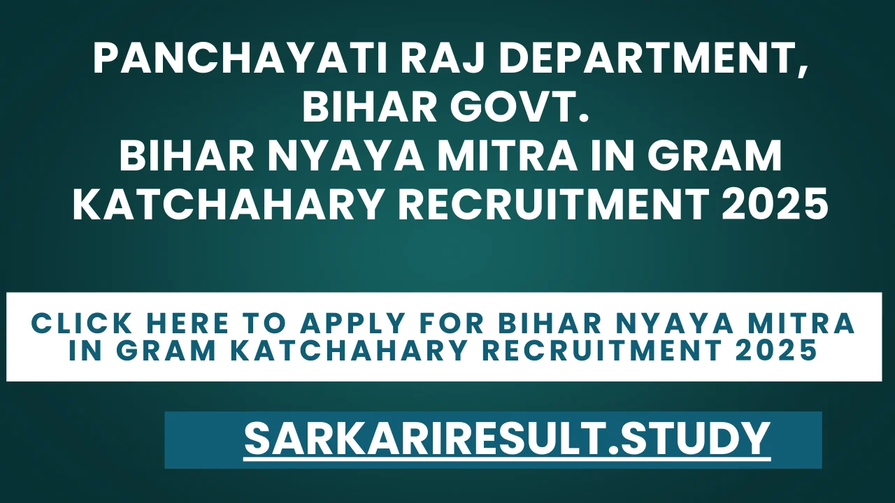 Bihar Nyaya Mitra in Gram Katchahary Recruitment 2025