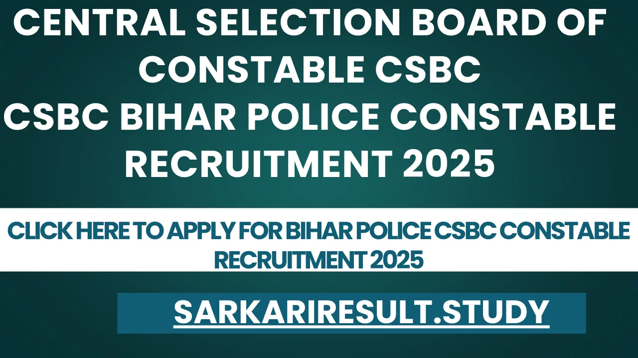 Bihar Police CSBC Constable Recruitment 2025