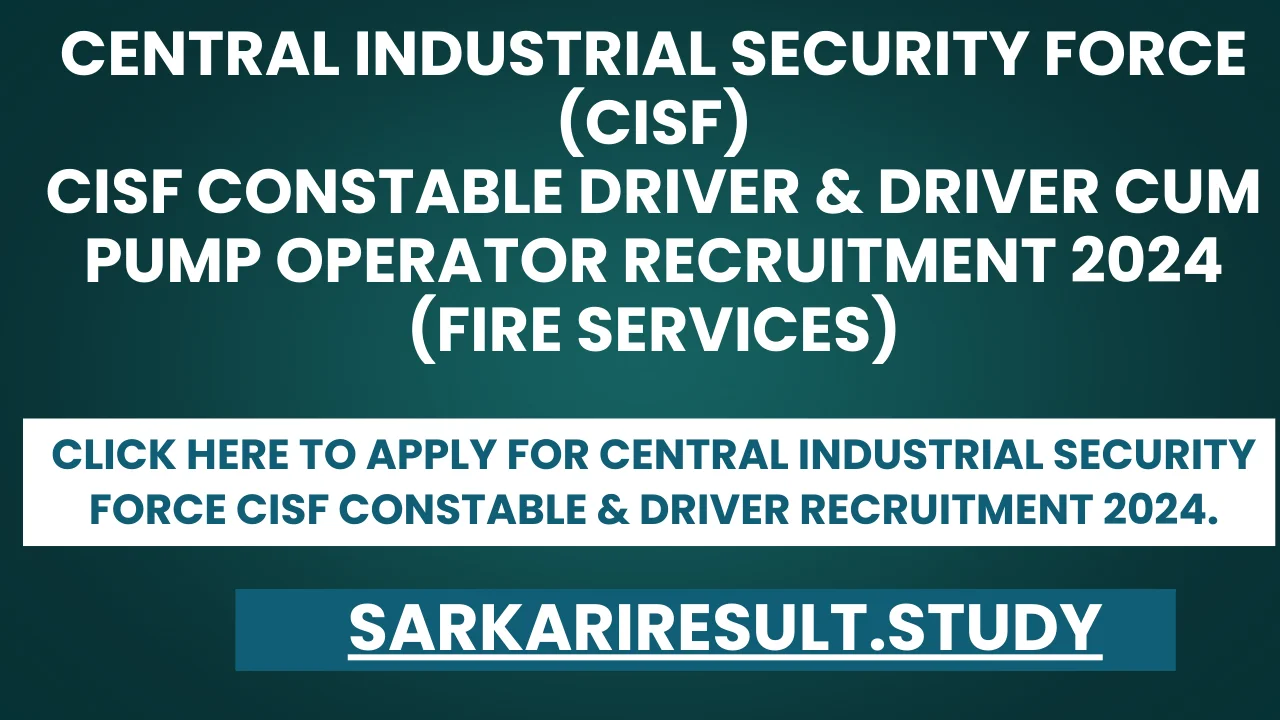 Central Industrial Security Force CISF Constable & Driver Recruitment 2024