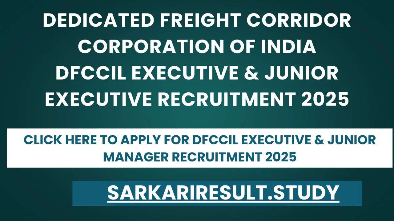 DFCCIL Executive & Junior Manager Recruitment 2025