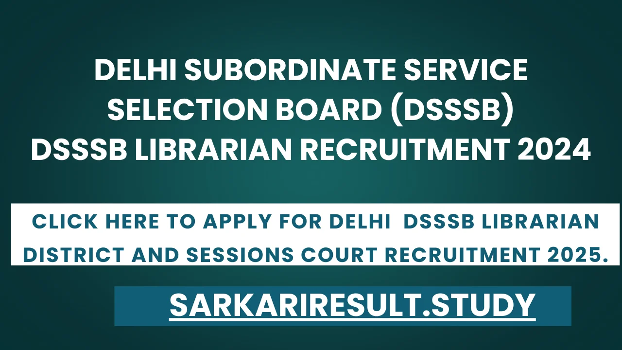 Delhi  DSSSB Librarian District and Sessions Court Recruitment 2025