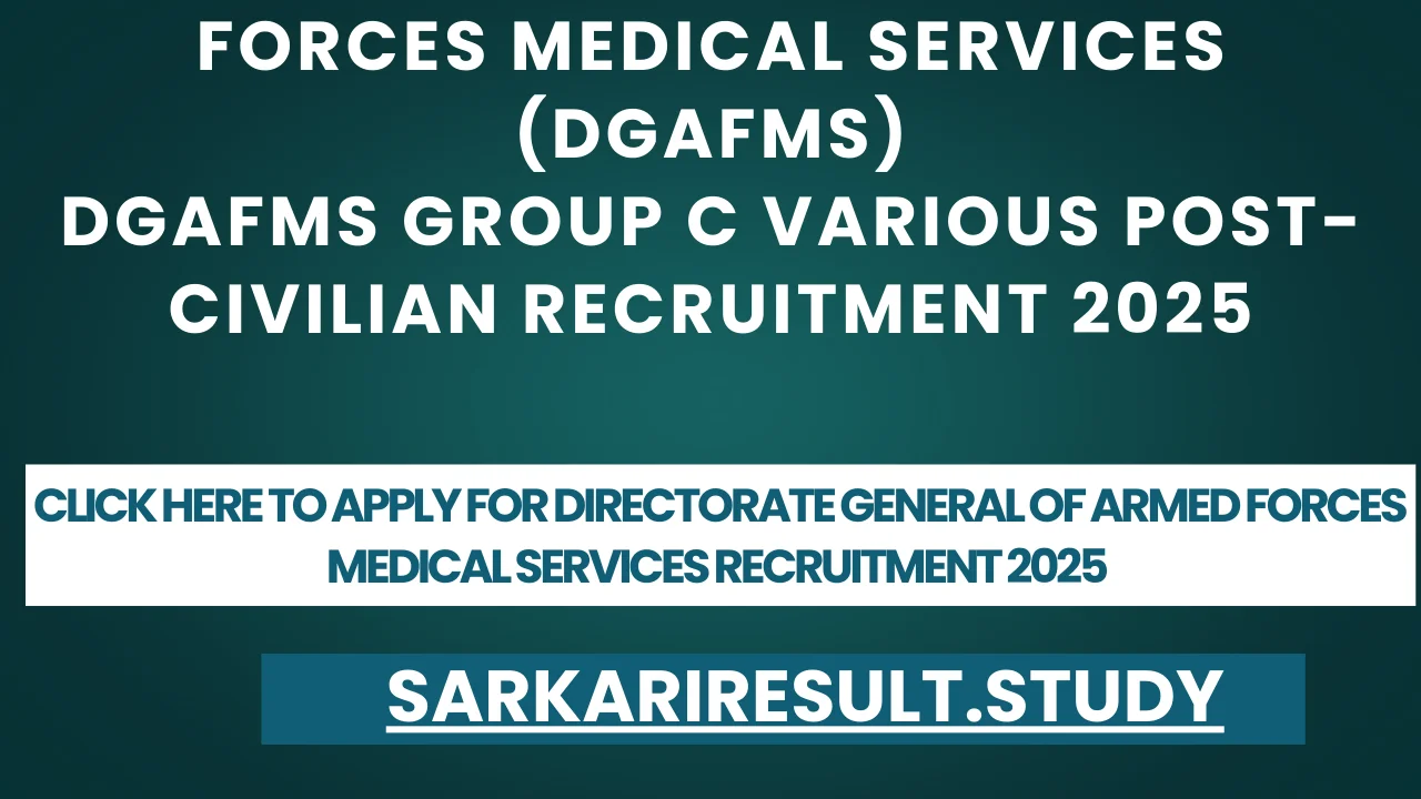 DGAFMS Various Post Recruitment 2025 