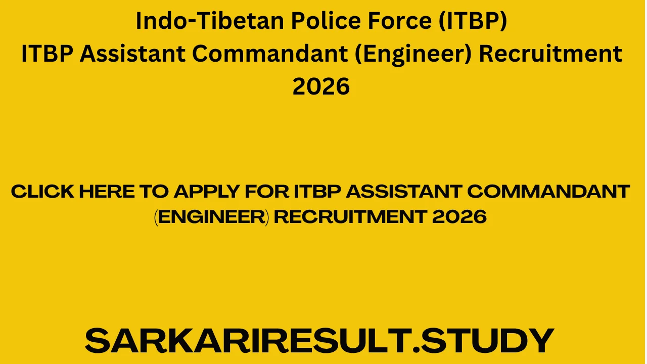 ITBP Assistant Commandant (Engineer) Recruitment 2026 - Sarkari Result