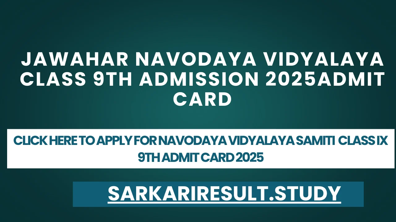 Navodaya Vidyalaya Samiti  Class IX 9th Admit Card 2025
