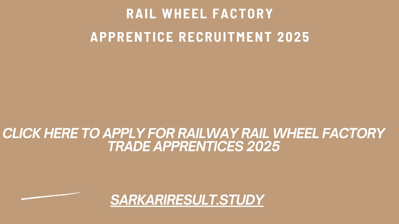 Railway Rail Wheel Factory Trade Apprentices 2025