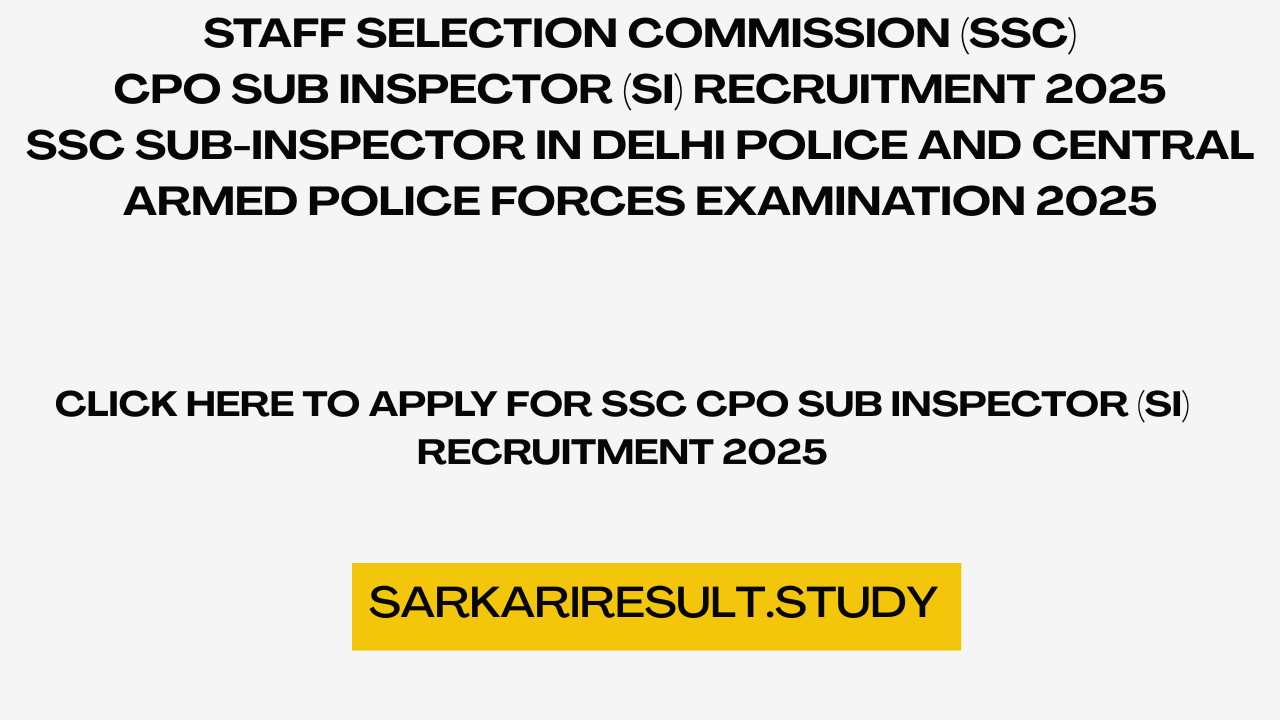 SSC CPO Sub Inspector (SI) Recruitment 2025