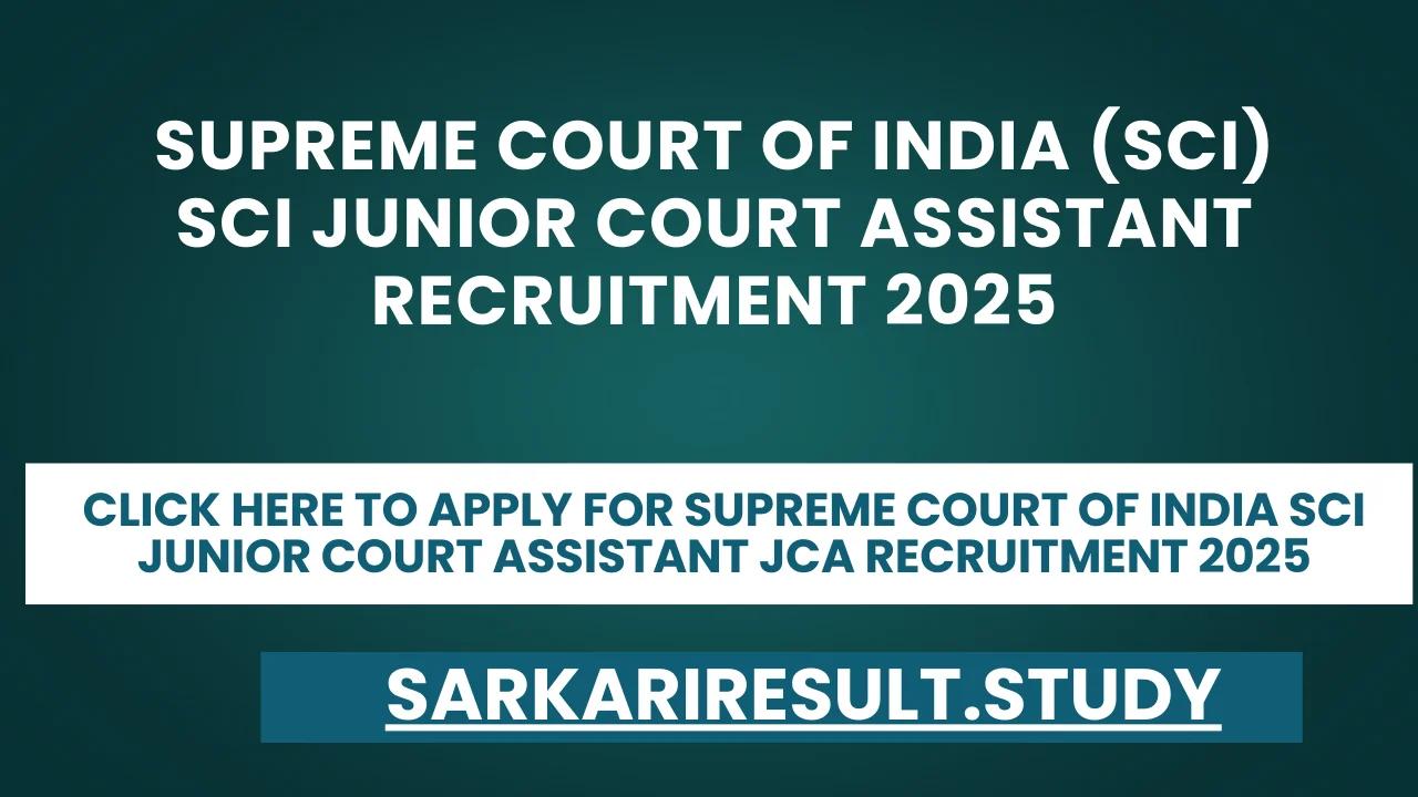 SCI Junior Court Assistant JCA Recruitment 2025