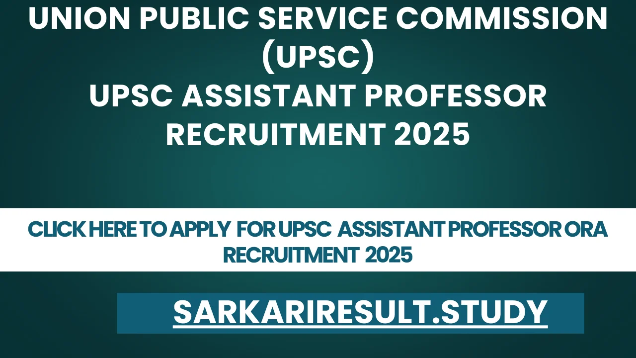 UPSC Assistant Professor ORA Recruitment 2025