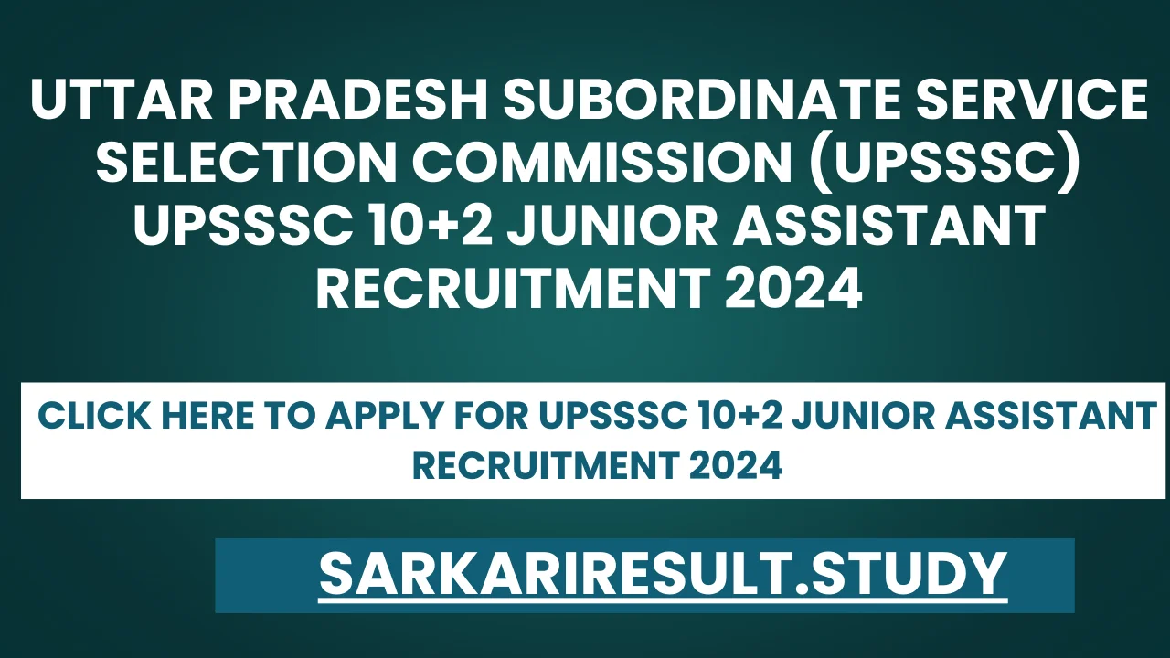 UPSSSC 10+2 Junior Assistant Recruitment 2024