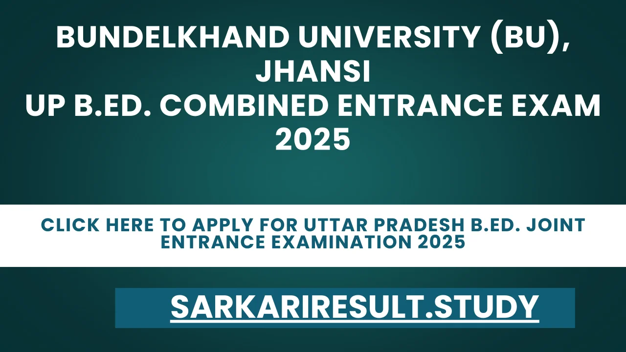 Uttar Pradesh B.Ed. Joint Entrance Examination 2025