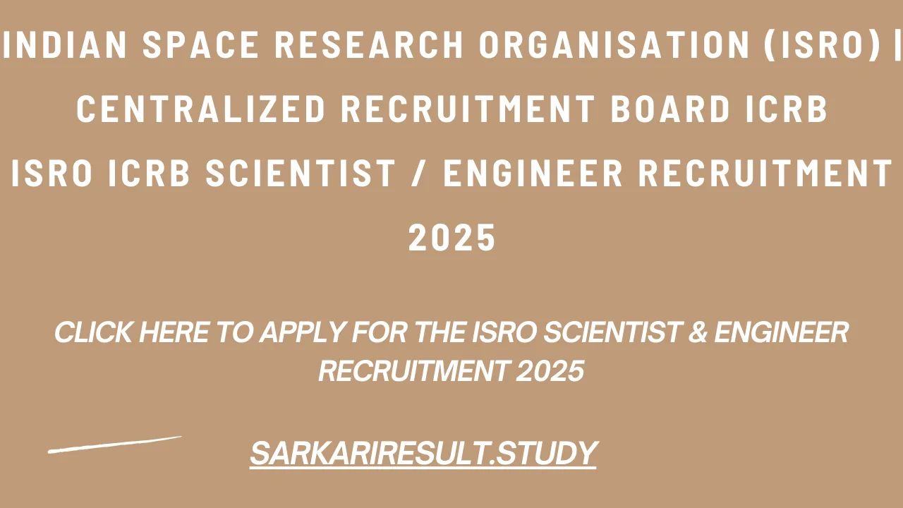 ISRO Scientist & Engineer Recruitment 2025