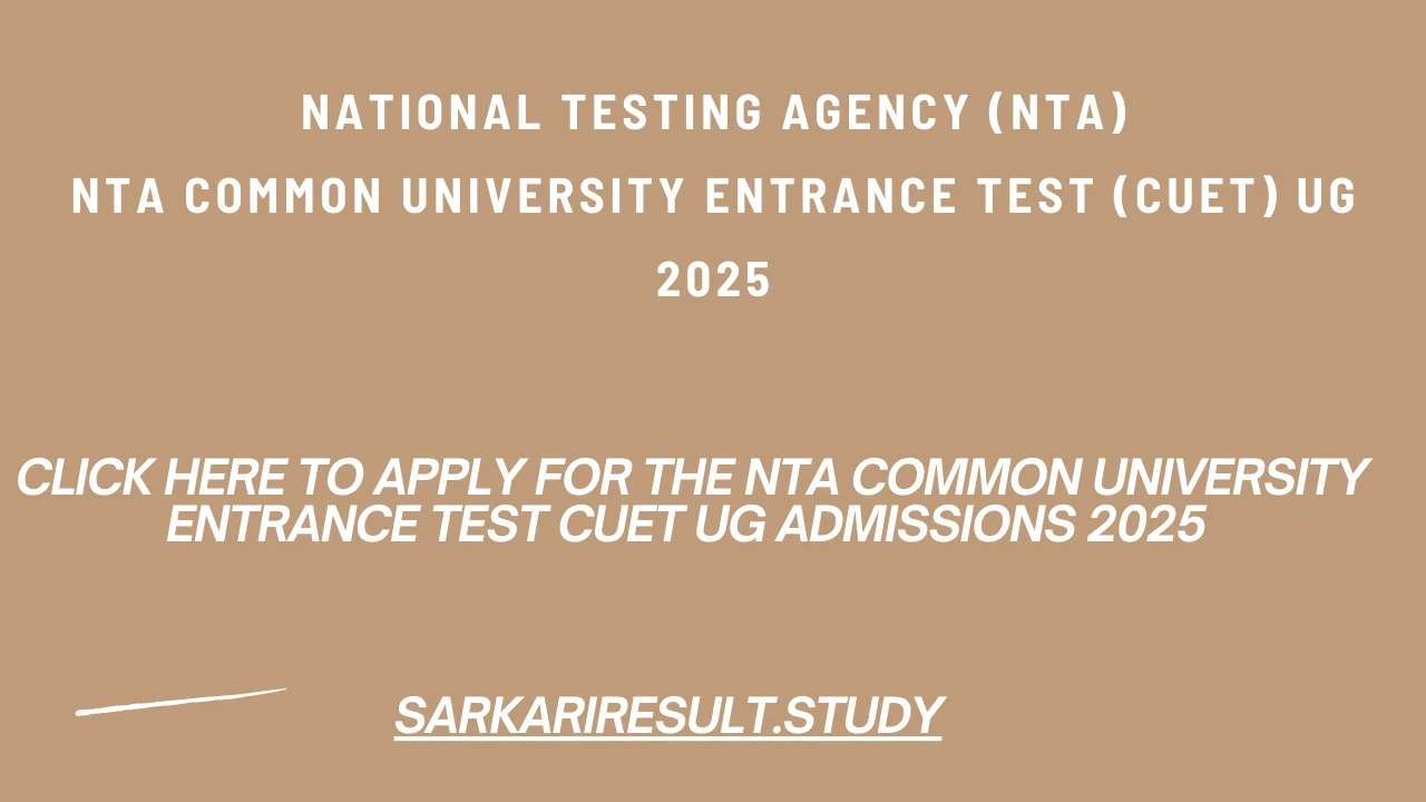NTA Common University Entrance Test CUET UG Admissions 2025 