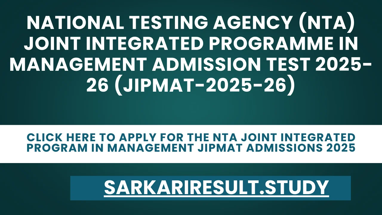 NTA Joint Integrated Program in Management JIPMAT Admissions 2025