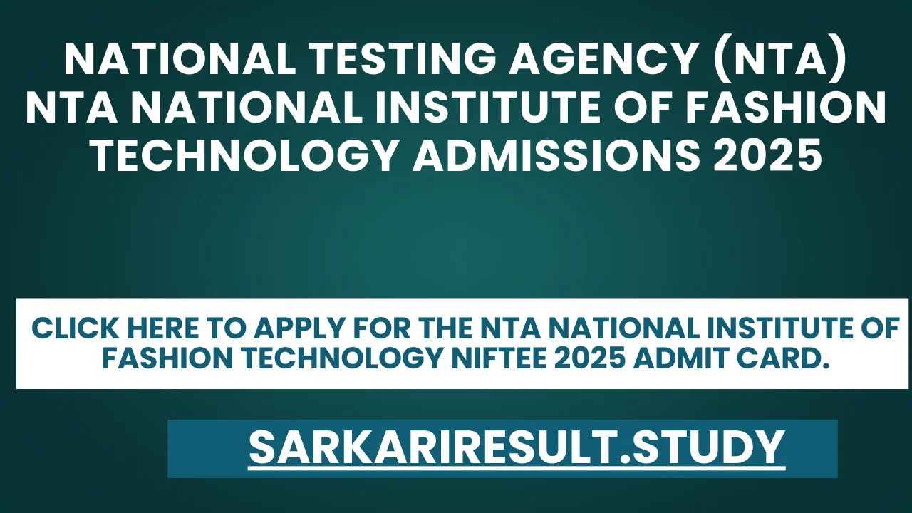 NTA National Institute of Fashion Technology NIFTEE 2025 Admit Card