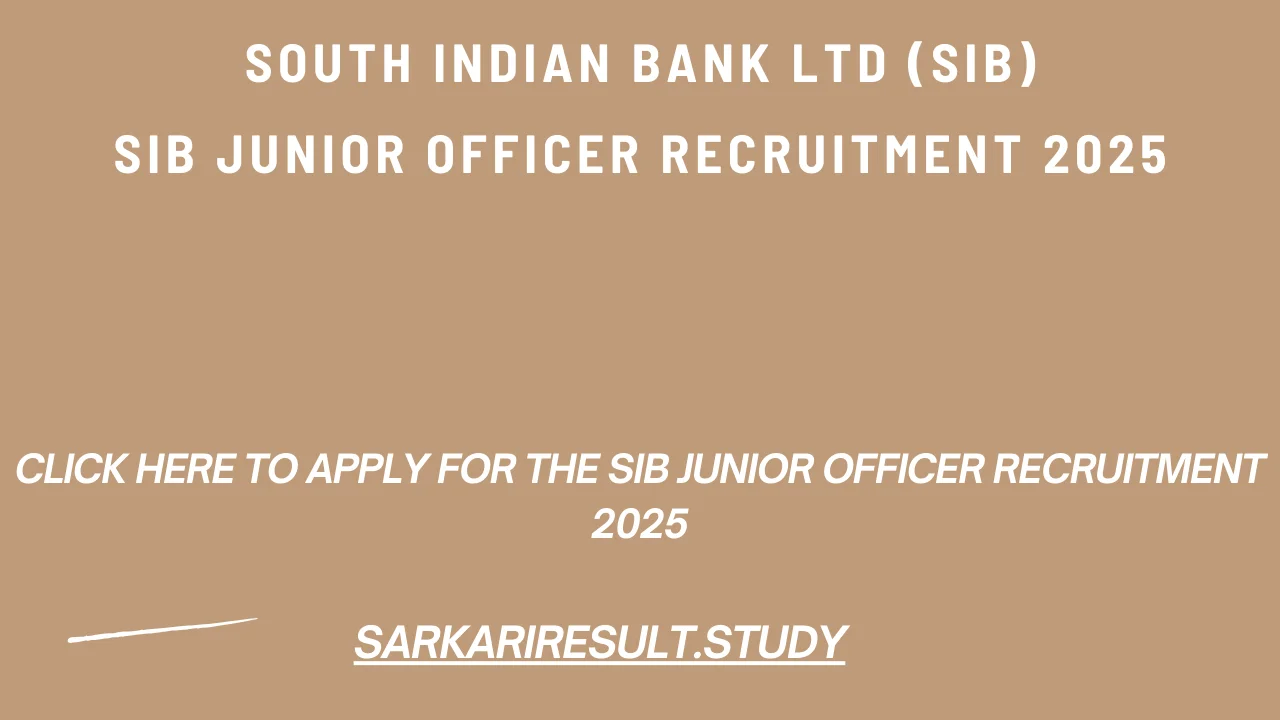 SIB Junior Officer Recruitment 2025