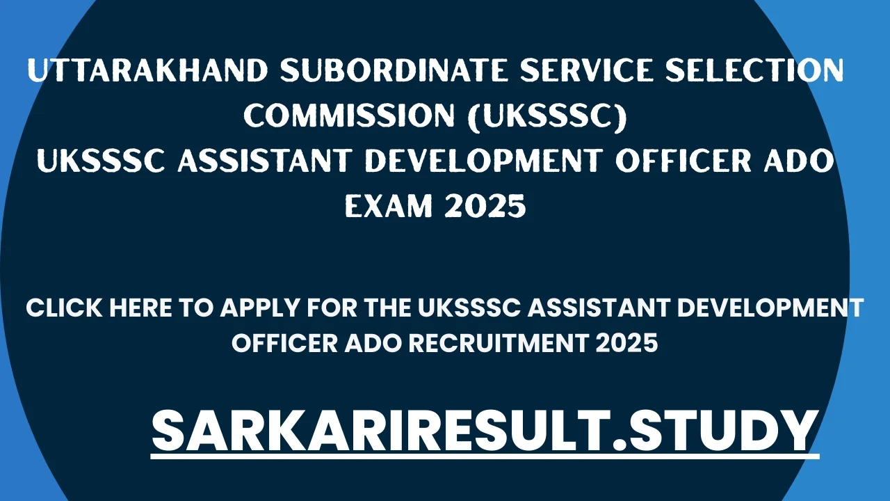 UKSSSC Assistant Development Officer ADO Recruitment 2025