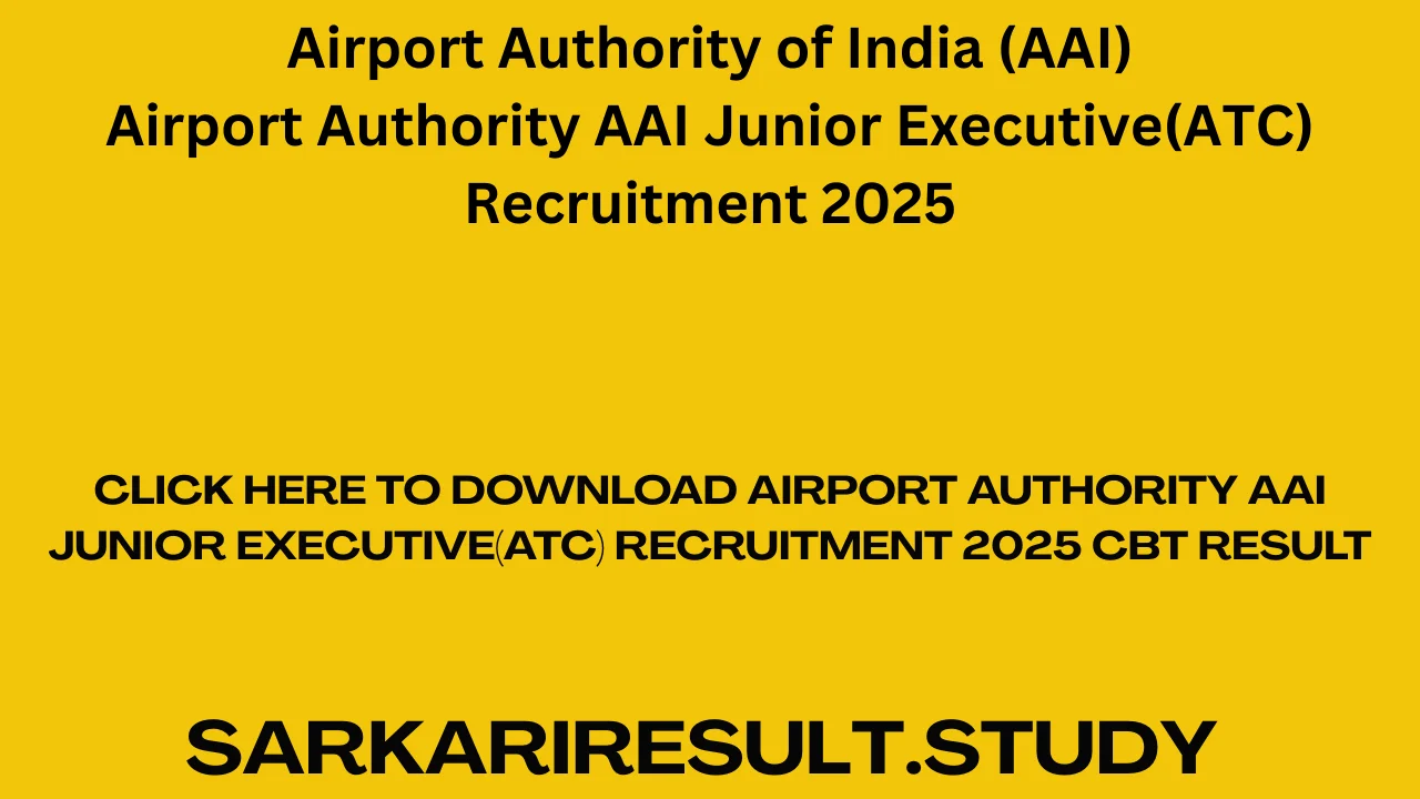 AAI Junior Executive(ATC) Recruitment 2025 CBT Result
