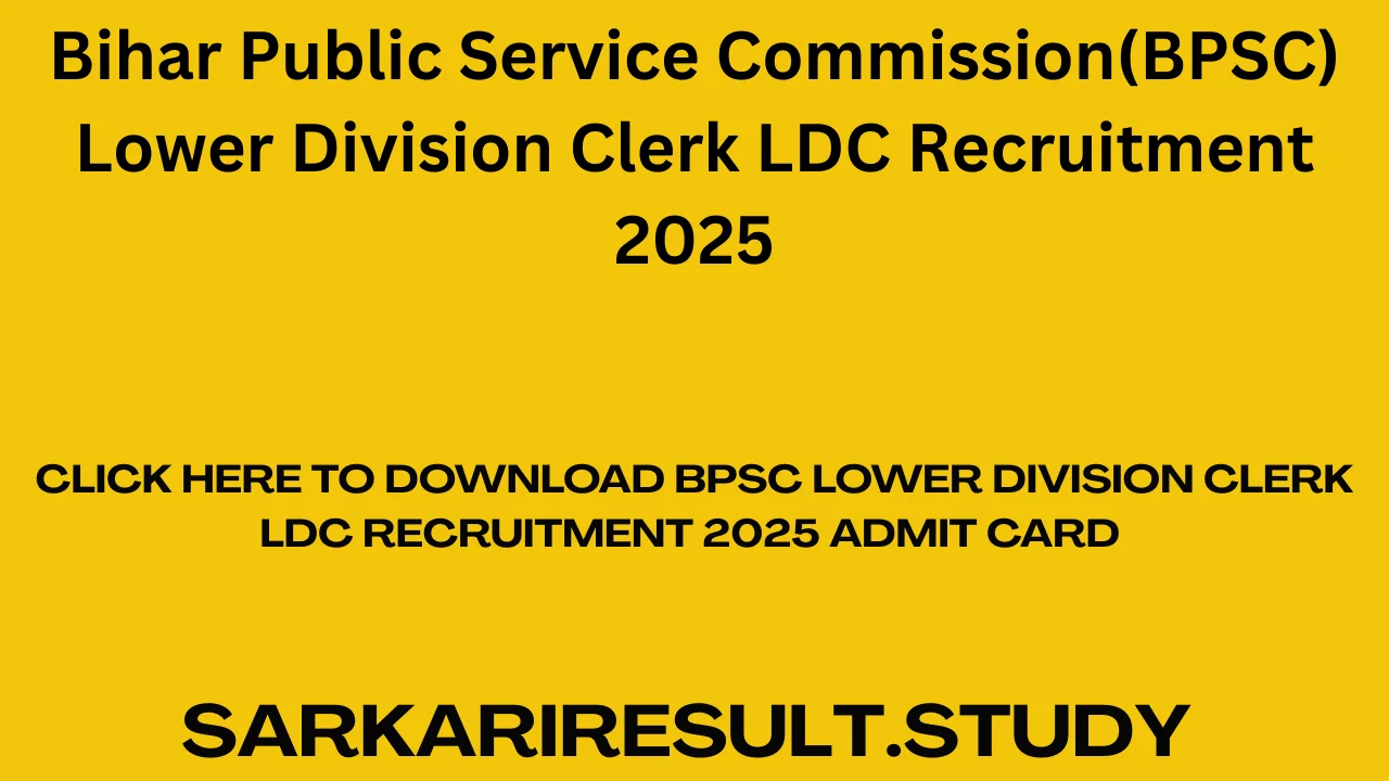 BPSC Lower Division Clerk LDC Recruitment 2025 Admit Card 