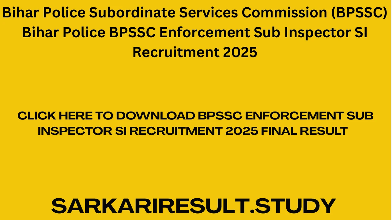 BPSSC Enforcement Sub Inspector SI Recruitment 2025 Final Result 