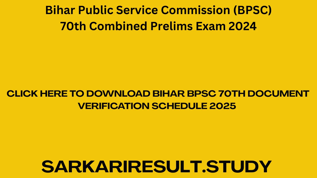Bihar BPSC 70th Document Verification Schedule 2025 