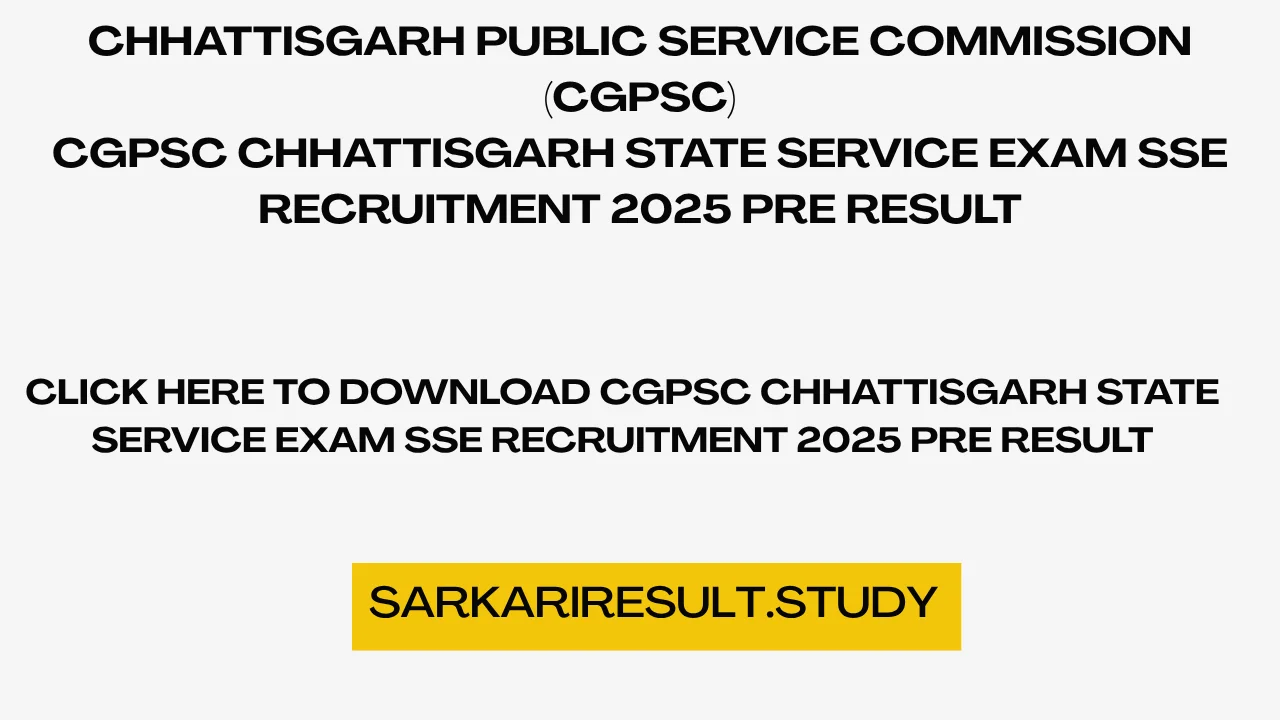 CGPSC Chhattisgarh State Service Exam SSE Recruitment 2025 Pre Result